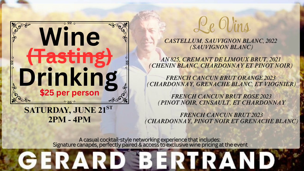 Gérard Bertrand Wine Drinking Event at L'Antoinette – June 21, 2025 – $25 per person